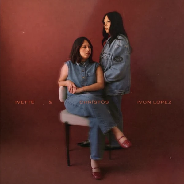 Ivette & Ivon Lopez — Chrīstós cover art