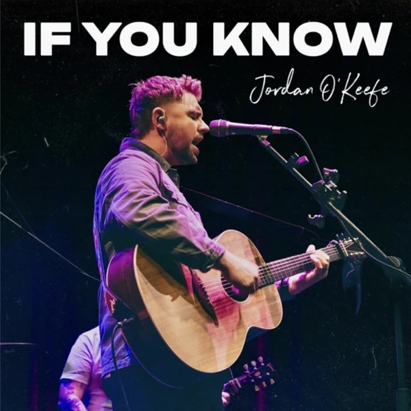 Jordan O'Keefe — If You Know cover art